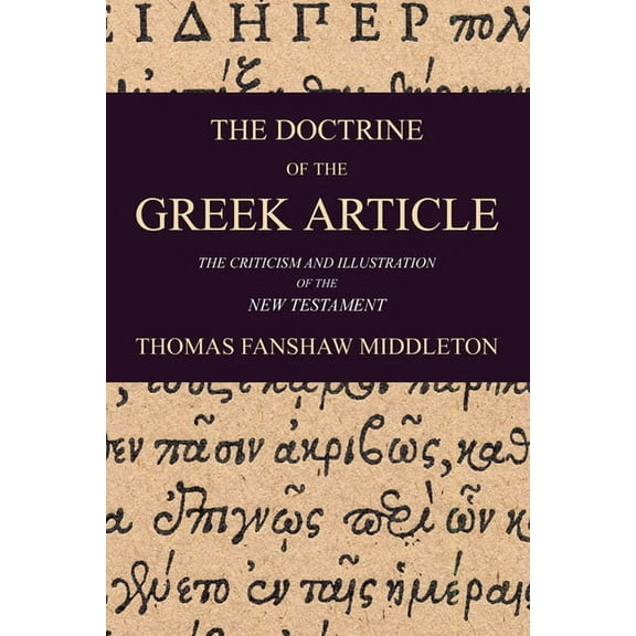 The Doctrine of the Greek Article (Paperback)