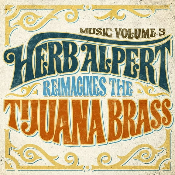 Herb Alpert - Music 3 - Herb Alpert Reimagines The Tijuana Brass - Music & Performance - Vinyl