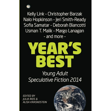 Year’s Best Young Adult Speculative Fiction 2014 - (Ala Best Fiction For Young Adults)