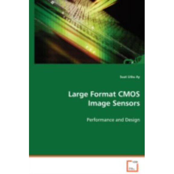 Pre-Owned Large Format CMOS Image Sensors (Paperback) 3836470527 9783836470520