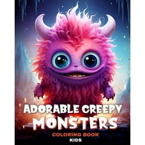 Adorable Creepy Monsters Coloring Book for Kids: Colouring Pages for Kids and Teens with Mini Monsters, Little Fantasy C, (Paperback)