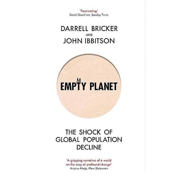 Pre-Owned Empty Planet: The Shock of Global Population Decline, 9781472142979, 1472142977, Paperback, International Edition edition