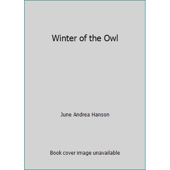 Pre-Owned Winter of the Owl (Hardcover) 0027425304 9780027425307