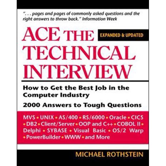 Pre-Owned Ace the Technical Interview: How to Get the Best Job in the Computer Industry (Paperback) 007054039X 9780070540392