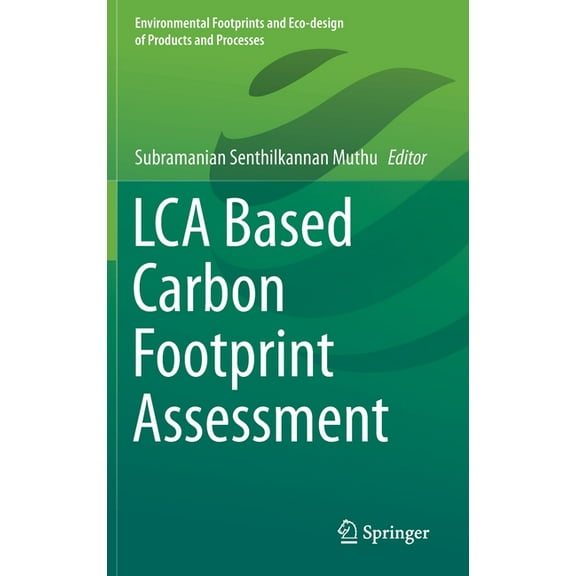 Environmental Footprints and Eco-Design Lca Based Carbon Footprint Assessment, (Hardcover)