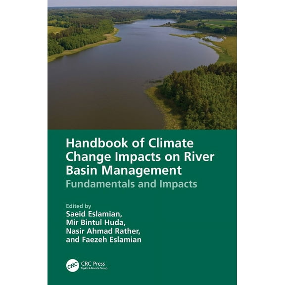 Handbook of Climate Change Impacts on River Basin Management: Fundamentals and Impacts, (Hardcover)
