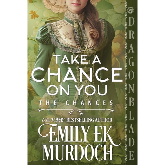 Chances Take a Chance on You: A Regency Historical Romance, Book 11, (Paperback)