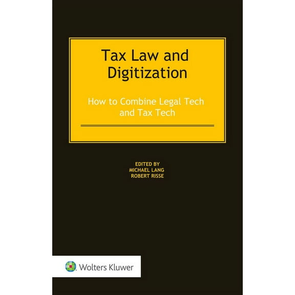Tax Law and Digitization: How to Combine Legal Tech and Tax Tech, (Hardcover)