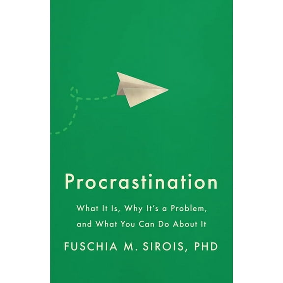 APA Lifetools Procrastination: What It Is, Why It's a Problem, and What You Can Do about It, (Paperback)