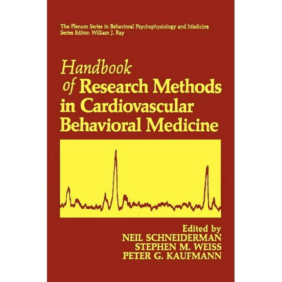 The Springer Behavioral Psychophysiology Handbook of Research Methods in Cardiovascular Behavioral Medicine, (Hardcover)