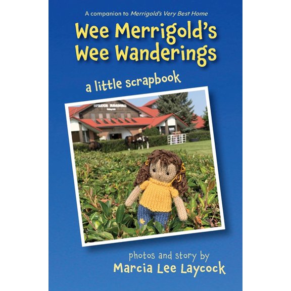 Wee Merrigold's Wee Wanderings, (Paperback)