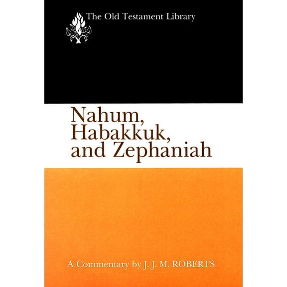 Old Testament Library: Nahum, Habakkuk, and Zephaniah (OTL) ( US edition) (Hardcover)