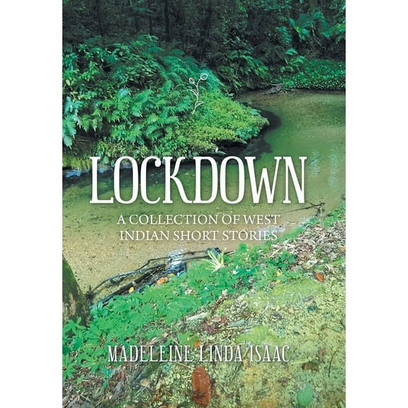 Lockdown : A Collection of West Indian Short Stories (Hardcover)