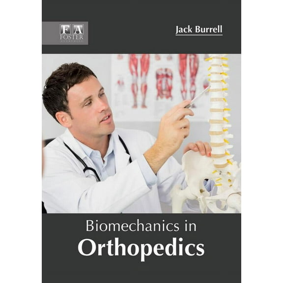 Biomechanics in Orthopedics, (Hardcover)