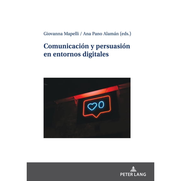 Comunicación y persuasión en entornos digitales, (Hardcover)