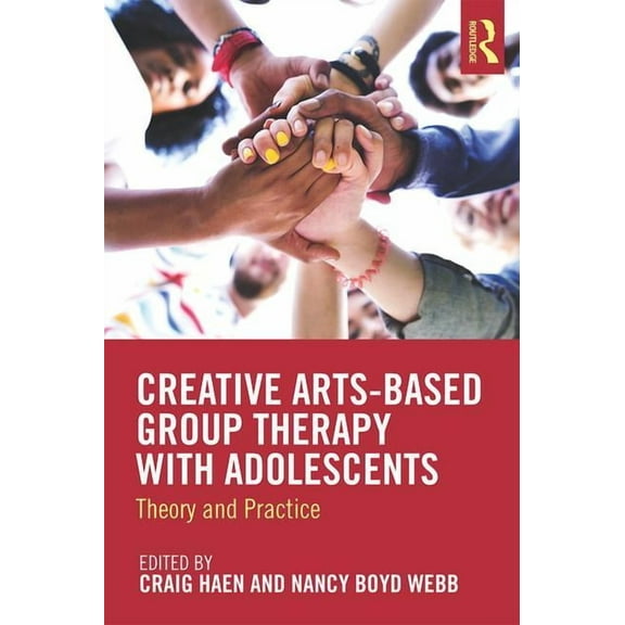 Creative Arts-Based Group Therapy with Adolescents: Theory and Practice, (Paperback)