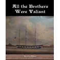 thumbnail image 1 of All the Brothers Were Valiant, 1 of 3