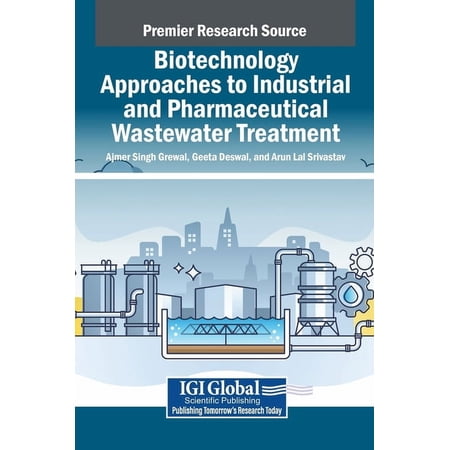 Biotechnology Approaches to Industrial and Pharmaceutical Wastewater Treatment (Hardcover)