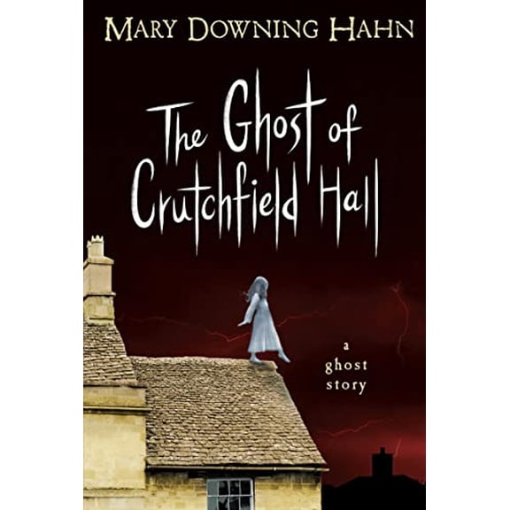 Pre-Owned The Ghost of Crutchfield Hall, 9780547577159, 054757715X, Paperback, Reprint edition