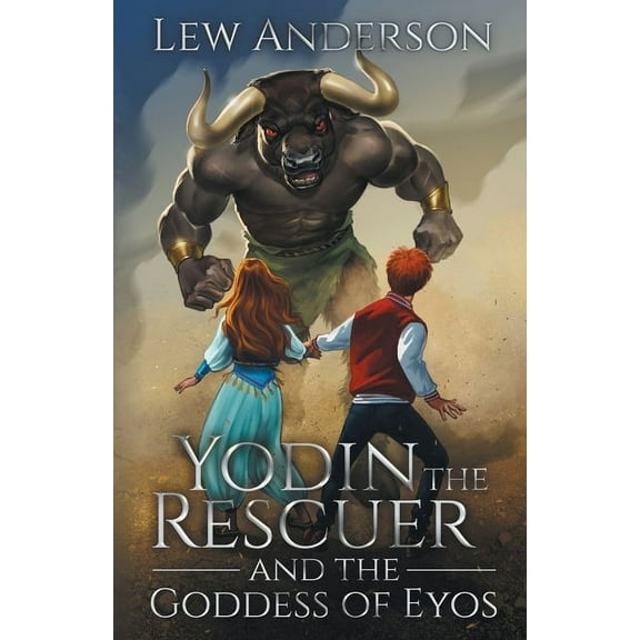 Yodin the Rescuer: And the Goddess of Eyos, (Paperback)