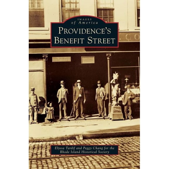 Providence's Benefit Street, (Hardcover)