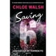 thumbnail image 1 of Libro Saving 6 ( Los Chicos De Tommen 3 ) Tapa Blanda, Autor Chloe Walsh, Editorial Montena, 1 of 1