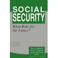 thumbnail image 1 of Pre-Owned Social Security: What Role for the Future? (Paperback) 0815718357 9780815718352, 1 of 1