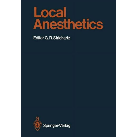 Handbook of Experimental Pharmacology Local Anesthetics, Book 81, (Paperback)