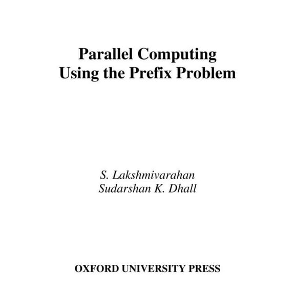 Parallel Computing Using Prefix Problem, (Hardcover)