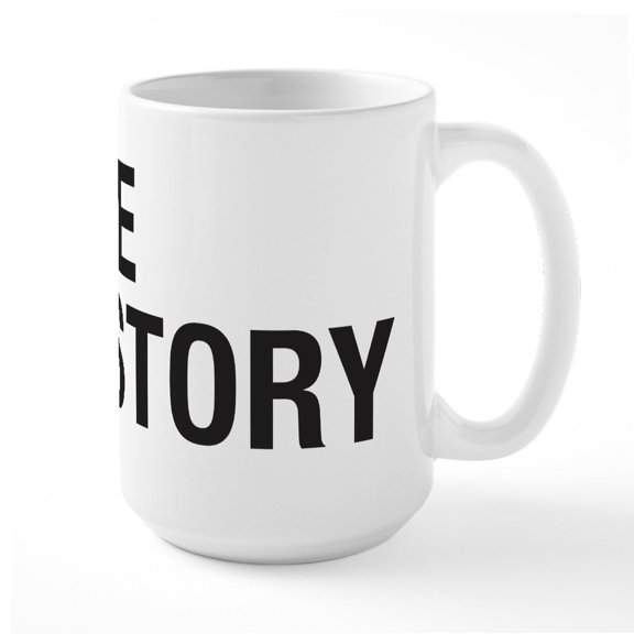 CafePress - Make Herstory Large Mug - 15 oz Ceramic Large White Novelty Mug