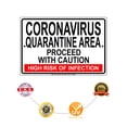thumbnail image 3 of Quarantine Area Proceed With Caution High Risk Of Infection Office Notice Outdoor Health and Safety Unique Novelty Display Aluminum Metal Sign 8"x12", 3 of 5
