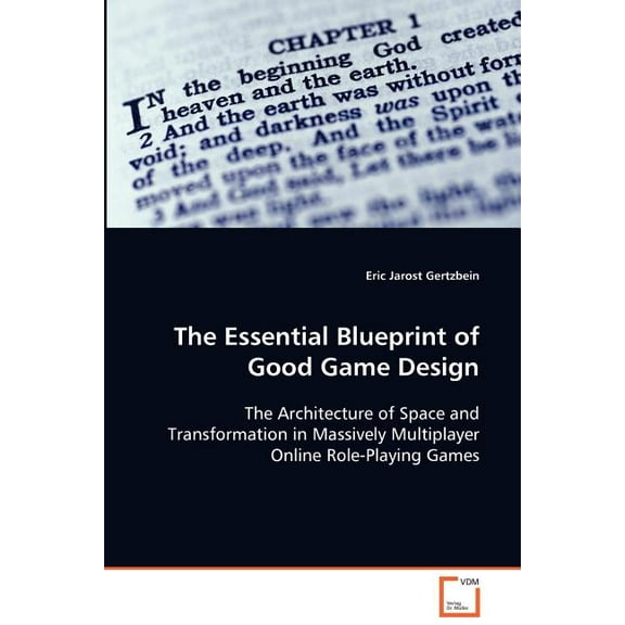 The Essential Blueprint of Good Game Design (Paperback)