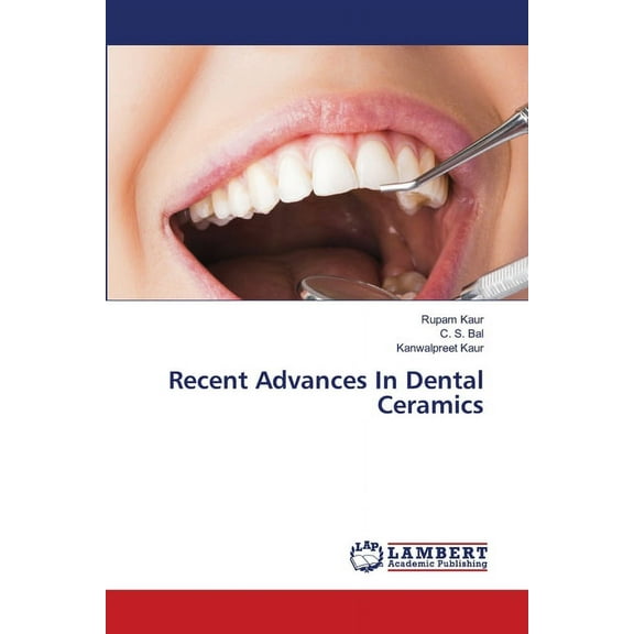 Recent Advances In Dental Ceramics (Paperback)