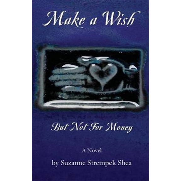 Pre-Owned Make a Wish But Not for Money (Paperback)