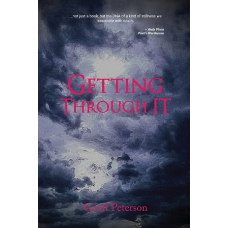 Getting Through It, (Paperback)
