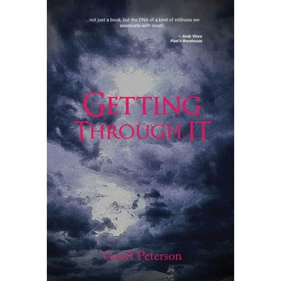 Getting Through It, (Paperback)