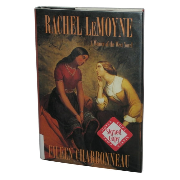 Rachel Lemoyne A Women of The West Hardcover Book - (Eileen Charbonneau)