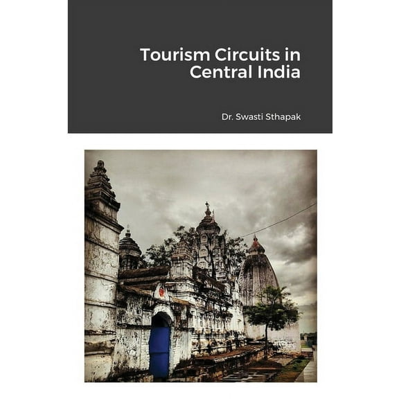 Tourism Circuits in Central India, (Paperback)