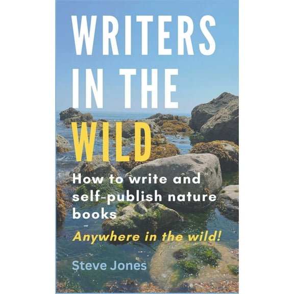 Writers in the Wild, (Paperback)
