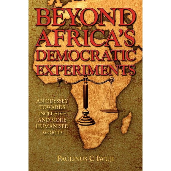 Beyond Africa's Democratic Experiments, (Paperback)
