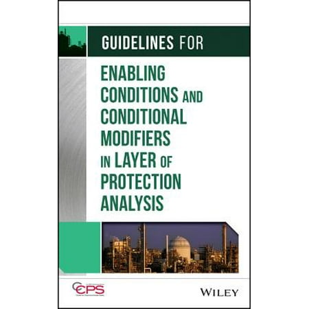 Guidelines For Enabling Conditions And Conditional Modifiers In Layer
Of Protection Analysis