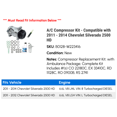 thumbnail image 2 of A/C Compressor Kit - Compatible with 2011 - 2014 Chevy Silverado 2500 HD 2012 2013, 2 of 2