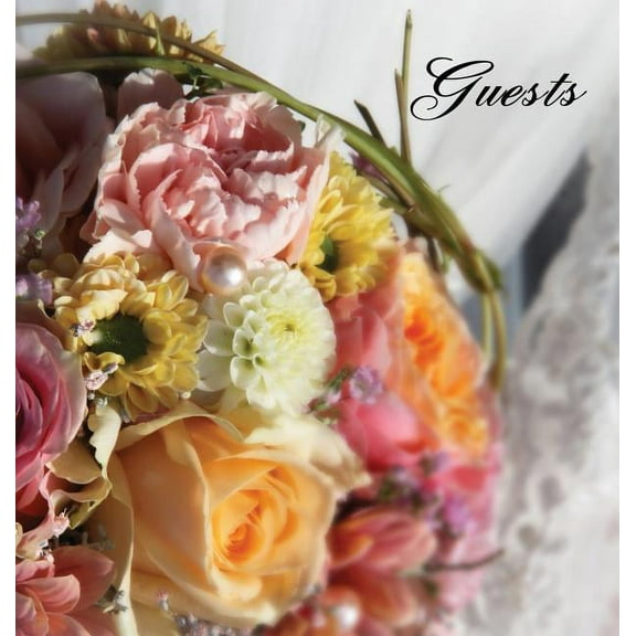 Wedding GUEST BOOK (Hardback), Visitors Book, Comments Book, Guest Comments Book, House Guest Book, Party Guest Book: Fo, (Hardcover)