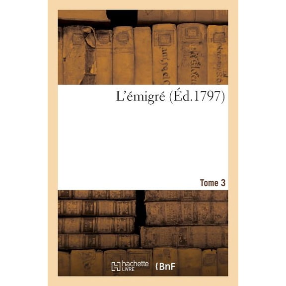 Histoire: L'Émigré. Tome 3 (Paperback)