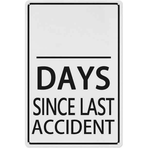 Days Since Last Accident Aluminum Metal Warning Signage with Symbol Wall Art Retro Tin Sign Funny Decorations for Home Cafes Office Store Pubs Club Plaque Tin Sign,8×12inch
