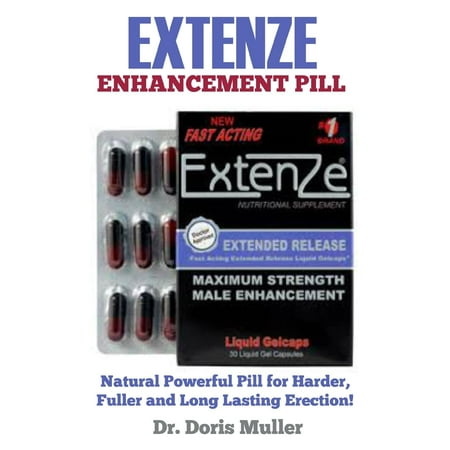 Extenze Enhancement Pill : Natural Powerful Pill for Harder, Fuller and Long Lasting Erection!