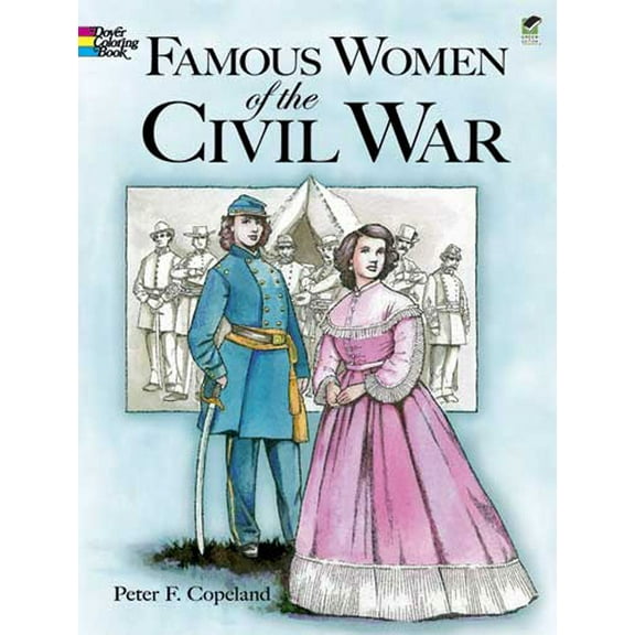 Dover American History Coloring Books Famous Women of the Civil War Coloring Book, (Paperback)