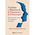 thumbnail image 1 of Verdades Y MENTIRAS DE LA PSIQUIATRIA Y LA psicoterapia RIGDEN INSTITUT GESTALT Daniel Padron Moreno, 1 of 2