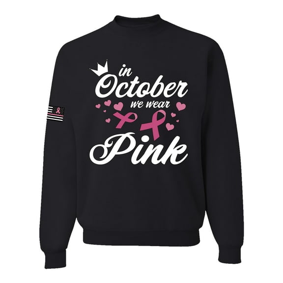 Wild Bobby In October We Wear Pink Crown US Flag Breast Cancer Awareness Unisex Crewneck Sweatshirt, Black, Small