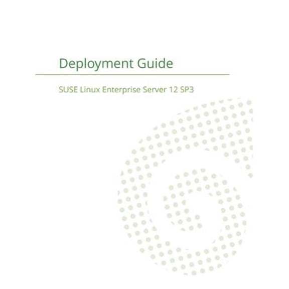 Pre-Owned SUSE Linux Enterprise Server 12 - Deployment Guide (Paperback)